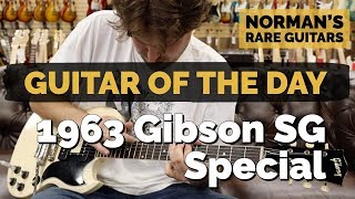 Guitar of the Day: 1963 Gibson SG Special | Norman's Rare Guitars Guitar of the Day: 1963 Gibson SG Special | Norman's Rare Guitars