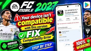 EA SPORTS FC™ Mobile 2027 Your Device Isn't Compatible With This Version Problem | Fix Compatibility screenshot 4