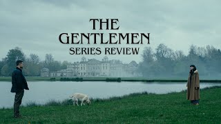 The Gentlemen Series Review | Ending Explained | How it Stacks Up to the Movie