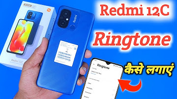 Redmi 12c mein ringtone kaise set kare, How to Set Ringtone in Redmi 12c, ringtone setting
