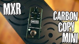 MXR Carbon Copy Mini - Demo - YouTube