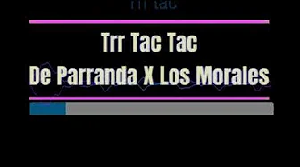 Karaoke - Trr Tac Tac ‐ De Parranda X Los Morales Karaoke - Trr Tac Tac ‐ De Parranda X Los Morales
