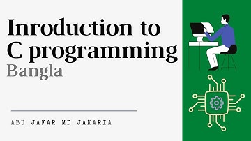 সি প্রোগ্রামিং পরিচিতি এবং প্রথম সি প্রোগ্রাম।| Introduction to C programming || Bangla tutorial ☑️
