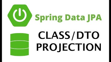 Part 16 Spring Data Class/DTO Projections