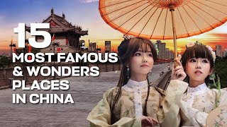 15 Most Famous Places and Wonders in China | Best Places in China