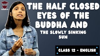 The Half-closed Eyes of the Buddha and the Slowly Sinking Sun || Class 12 English Summary in Nepali screenshot 2