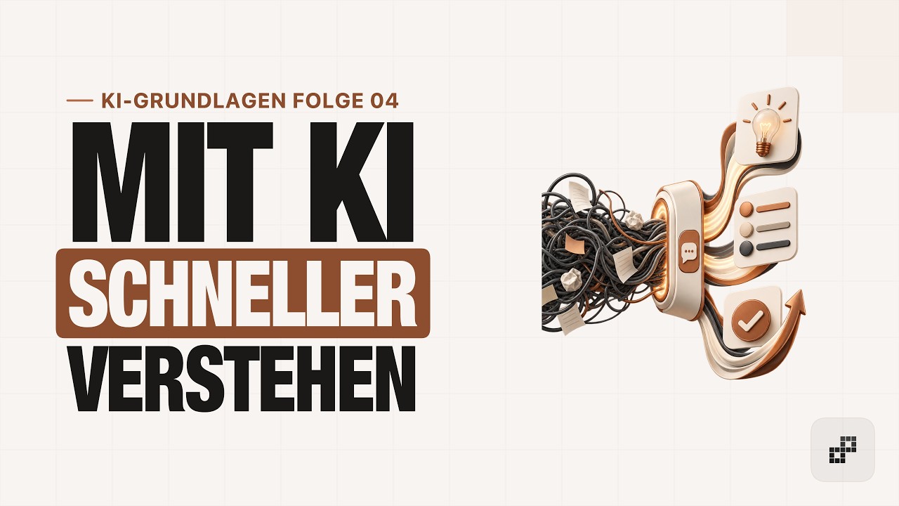 Mit KI schneller verstehen: Die richtigen Fragen an ChatGPT und Co. | KI-Grundlagen für Anfänger #4