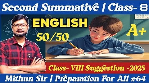 Class 8 English 2nd Summative Syllabus & Suggestion | Full Guide for Exam 2025