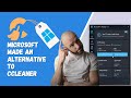 Microsoft Made An Alternative to CCleaner