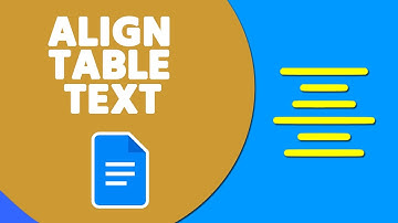 How to Align Table Text in a Google Docs