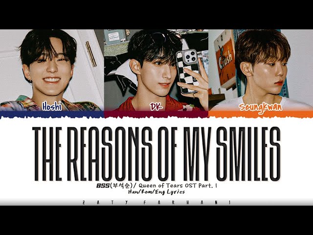 BSS (SEVENTEEN) - 'The Reasons of My Smiles' (Queen of Tears OST) Lyrics [Color Coded_Han_Rom_Eng] class=