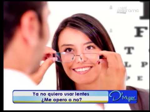 Ya no quiero usar lentes ¿Me opero o no?