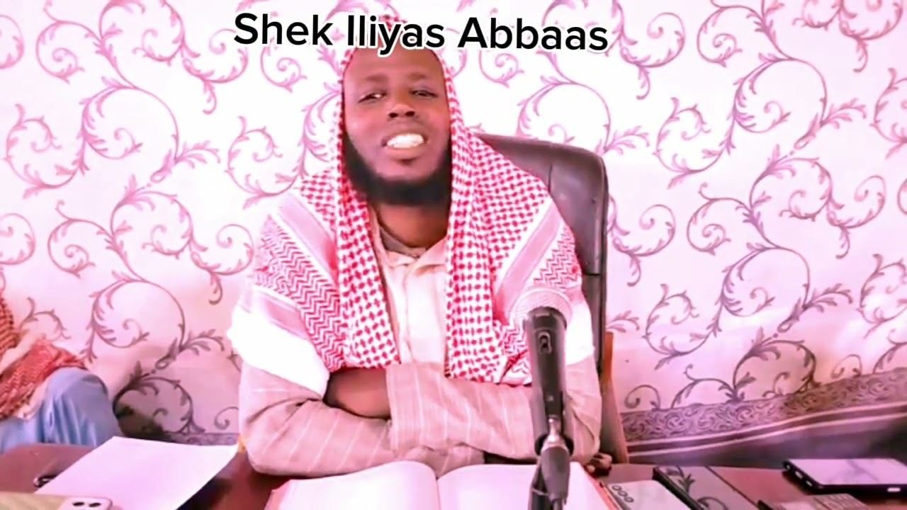 16/5/ 2024/ Shek Iliyas Abbaas dhaggeeffadha Qooda irraa fudhaa.