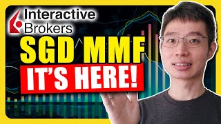 SGD Money Market Funds Now Available On Interactive Brokers