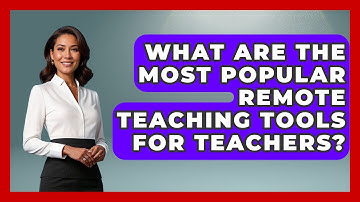 What Are the Most Popular Remote Teaching Tools for Teachers? | Teacher Tech Toolbox News