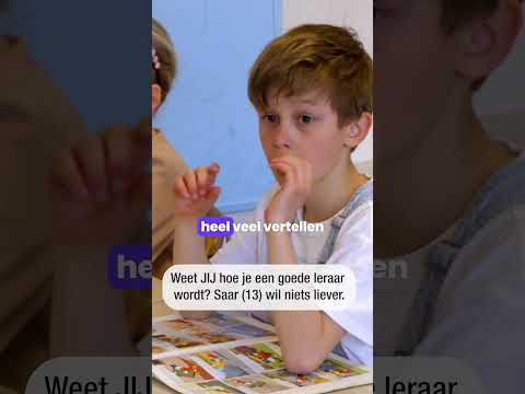 Weet JIJ hoe je een goede leraar wordt? Saar (13) wil niets liever!