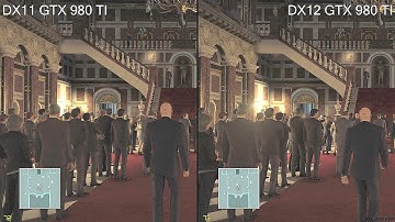 Hitman Pc DX12 Vs DX11 Frame Rate Comparison - GTX 980 TI