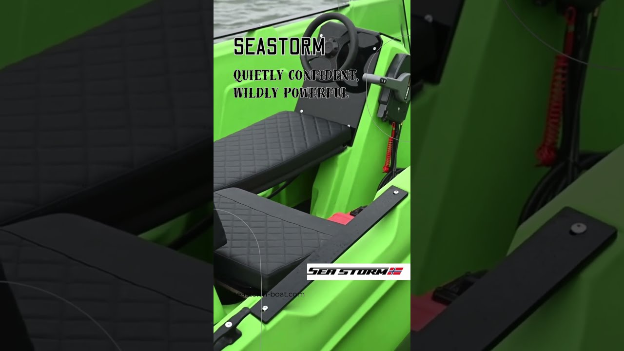 SeaStorm: Quietly Confident, Wildly Powerful , Strongest Boat , Perfect Performance 
