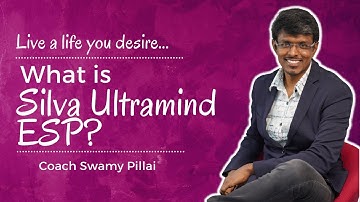 Silva Ultra Mind ESP | Mental Video Technique | Coach Swamy Pillai