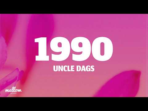 Uncle Dags - 1990 (Lyrics)