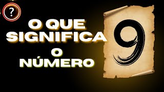 O significado do número 9 nas tradições antigas e teosóficas.