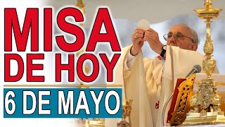 Santa Misa de hoy 6 de Mayo Lunes de la VI semana de Pascua