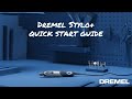 Get Started With The Dremel Stylo+ (2050-15) | Quick Start Guide
