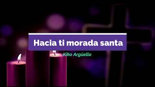 Video thumbnail of "HACIA TI MORADA SANTA|| CANTO DE CUARESMA O EXEQUIAS|| CANTO LITÚRGICO"