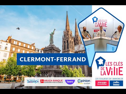 Immobilier : les Clés de la Ville à Clermont-Ferrand