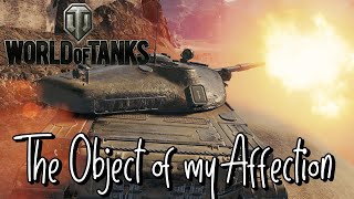 World of Tanks  The Object of my Affection