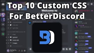 Top 10 Custom CSS Codes for BetterDiscord