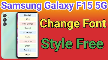 How To Change Font Style Samsung Galaxy F15 5G How To Download Font Style Samsung Galaxy F15 5G
