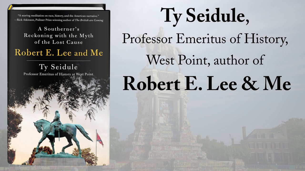 ROBERT E. LEE AND ME by Ty Seidule | Book Trailer - YouTube