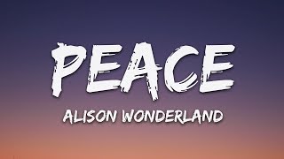 Alison Wonderland - Peace (Lyrics) chords