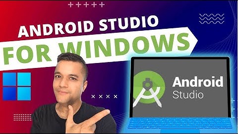How To Download & Install Android Studio On Windows 10