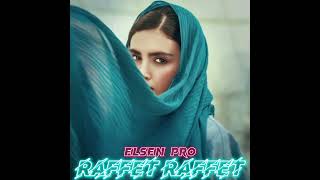 Elsen Pro - Raffet Raffet (tiktok remix)