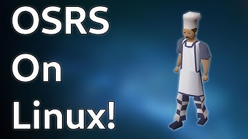 Running Old School RuneScape In Proton On Linux!