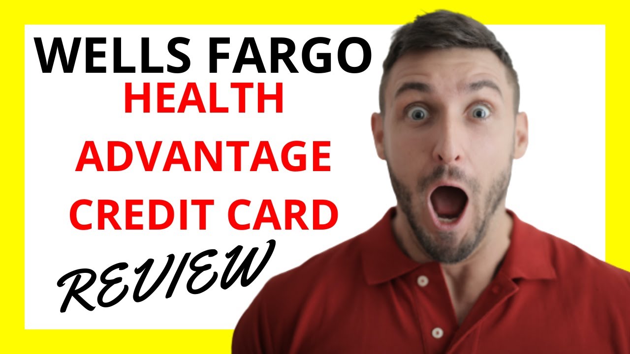 🔥 Wells Fargo Health Advantage Credit Card Review: Pros and Cons - YouTube