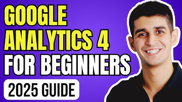 Google Analytics 4 Tutorial for Beginners (2025) –Quick & Easy Guide!