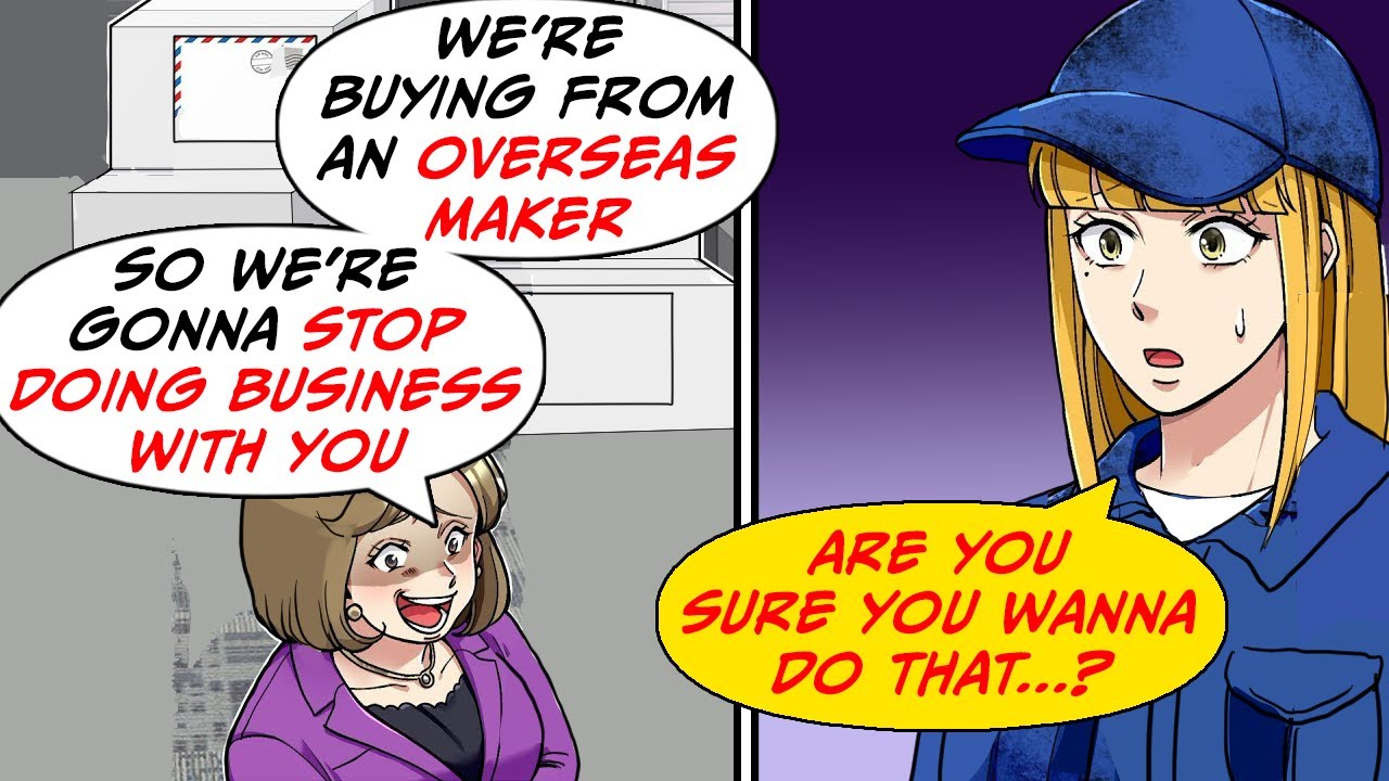 My friend told me that her company would discontinue business with my company