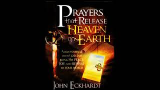 Prayers that release Heaven on Earth - John Eckhardt with soft music and natural sounds in 432hz screenshot 4