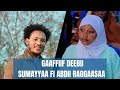 Interview Abdii Raggaasa Fii Sumayyaa Tasfaye Jiddutti Gaggeeffame Abdii Raggaasaa Maalif Islaame Interview Abdii Raggaasa Fii Sumayyaa Tasfaye Jiddutti Gaggeeffame Abdii Raggaasaa Maalif Islaame