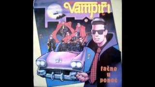 Video thumbnail of "Vampiri - Kad padne noc - (Audio 1991) HD"