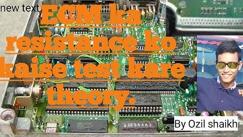 How to test ECM Resistance in theory.. ECM ka resistance kaise check karte hain..