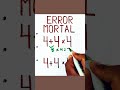 ¡Soluciona fácilmente el Error Mortal en Matemáticas! 📚