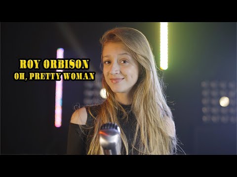 Oh, Pretty Woman (Roy Orbison); cover by Sofy