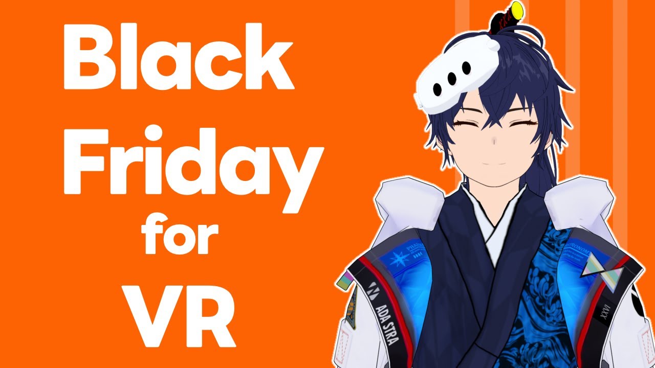 ブラックフライデーのおすすめVR製品を見る枠【なでしこ大和】 - YouTube