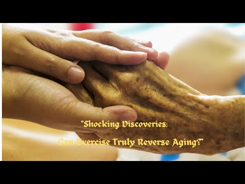 "Shocking Discoveries: Can Exercise Truly Reverse Aging?"