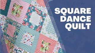 Square Dance Quilt - 10" square (layer cake) quilt tutorial