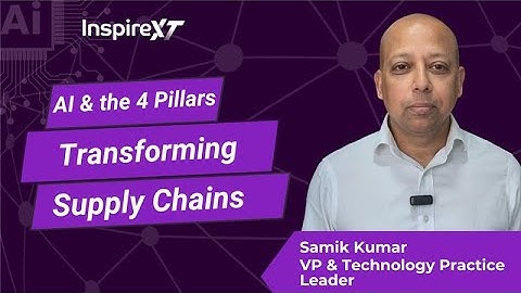AI & the 4 Pillars: Transforming Supply Chain